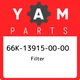 66K-13915-00-00 Yamaha Filter 66K139150000, New Genuine OEM Part