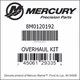 Mercury OEM Quicksilver Overhaul Kit part # 8M0120192 Mercury OEM Quicksilver Overhaul Kit part # 8M0120192